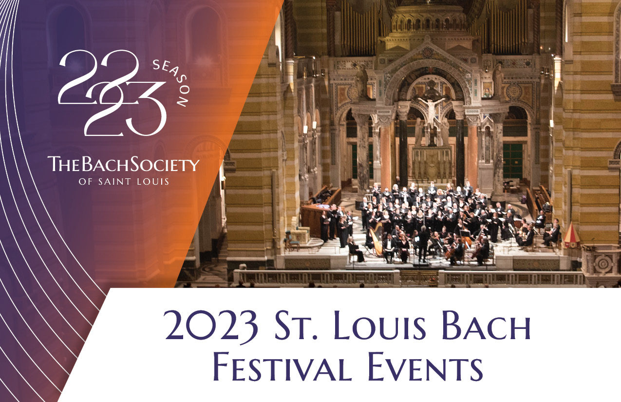 2023 St. Louis Bach Festival The Bach Society of Saint Louis